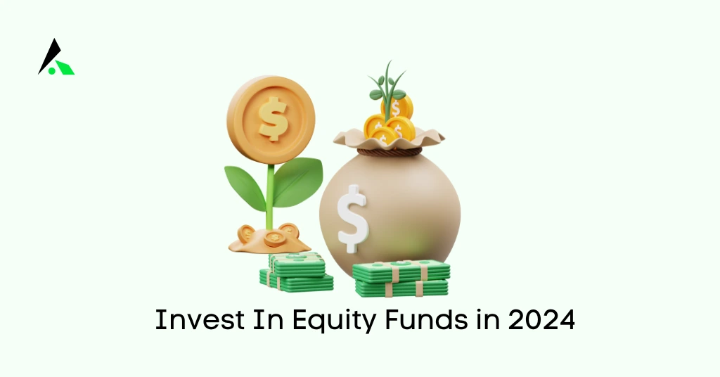 Invest In Equity Funds in 2024