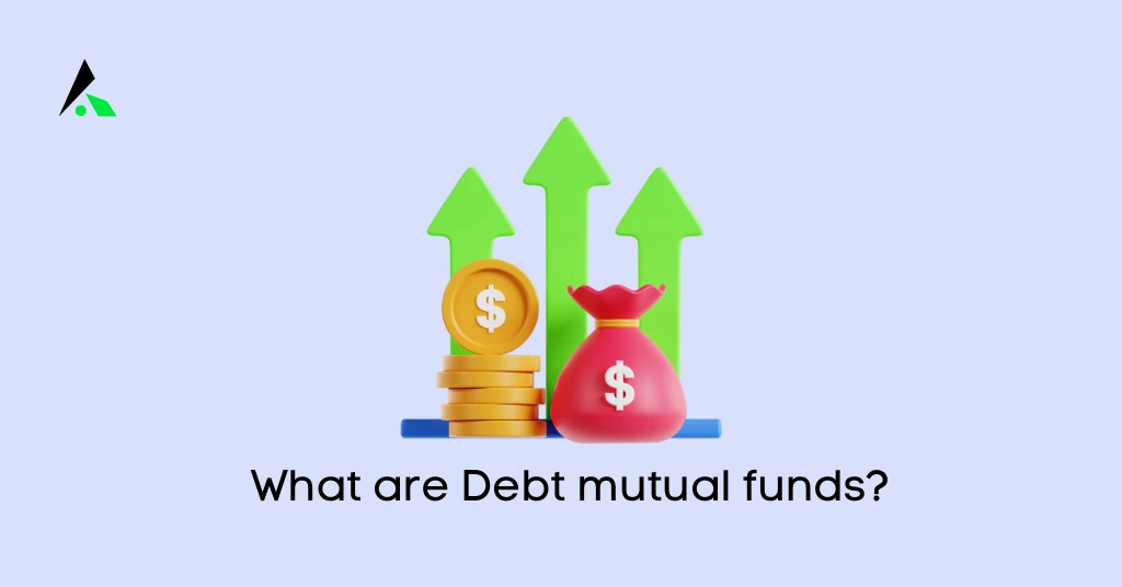 What are Debt mutual funds?