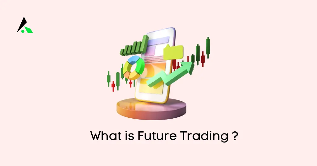 What is Future Trading ?