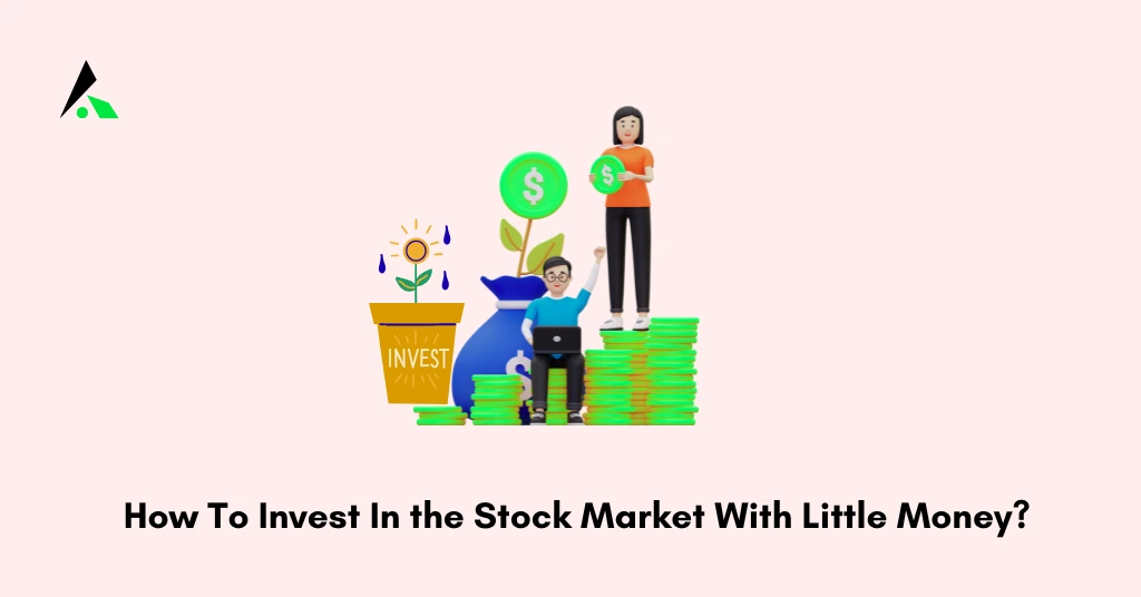 How To Invest In the Stock Market With Little Money?