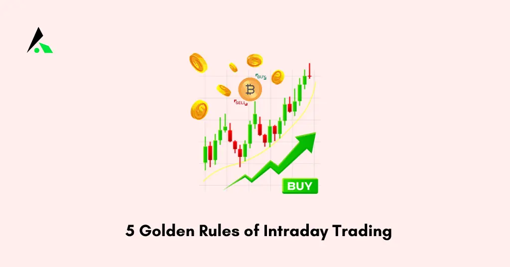 5 Golden Rules of Intraday Trading